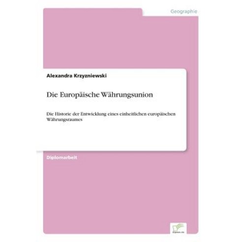 Die Europaische Wahrungsunion Paperback, Diplom.de