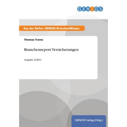 Branchenreport Versicherungen Paperback, Gbi-Genios Verlag
