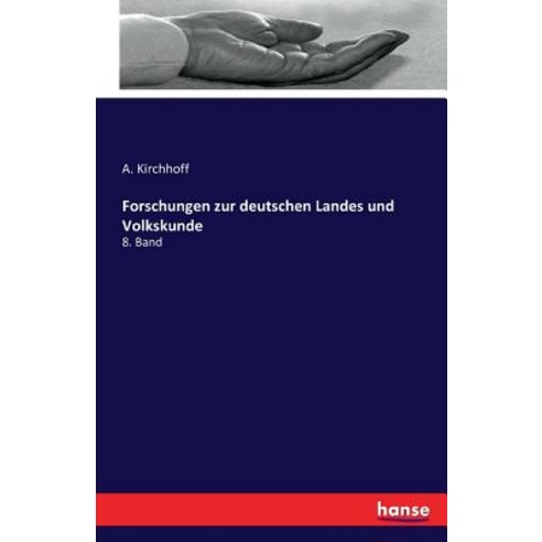 Forschungen Zur Deutschen Landes Und Volkskunde Paperback, Hansebooks