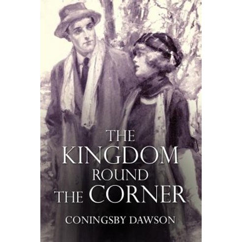 The Kingdom Round the Corner Paperback, Createspace Independent Publishing Platform