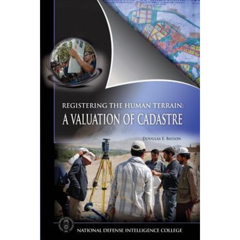 Registering the Human Terrain: A Valuation of Cadastre Paperback, Createspace Independent Publishing Platform