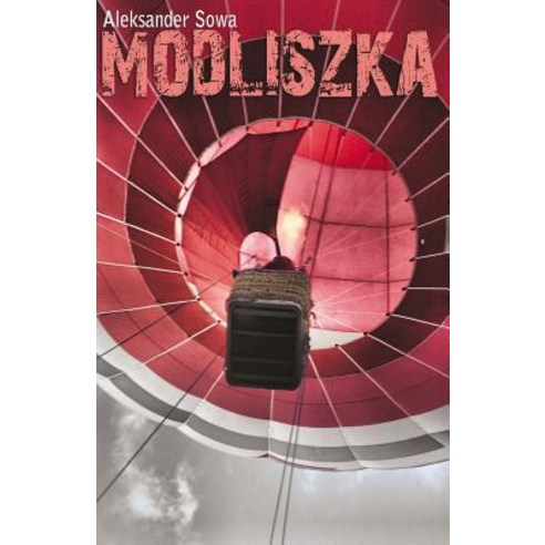 Modliszka Paperback, Createspace Independent Publishing Platform