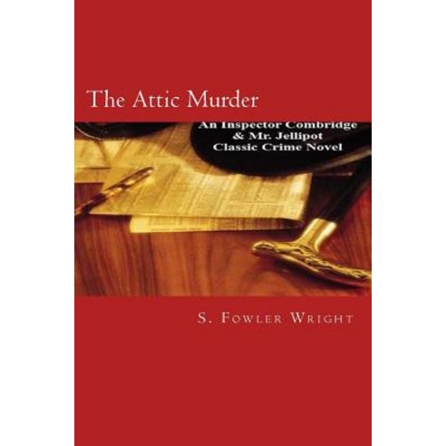 The Attic Murder Paperback, Createspace Independent Publishing Platform
