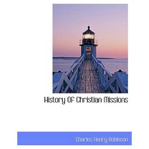 History of Christian Missions Paperback, BiblioLife