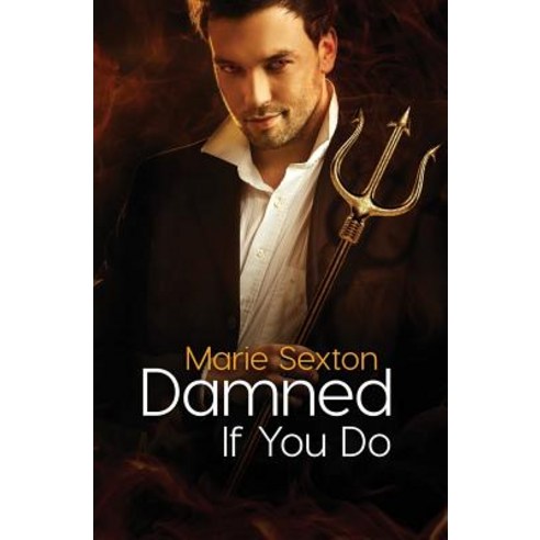 Damned If You Do Paperback, Marie Sexton