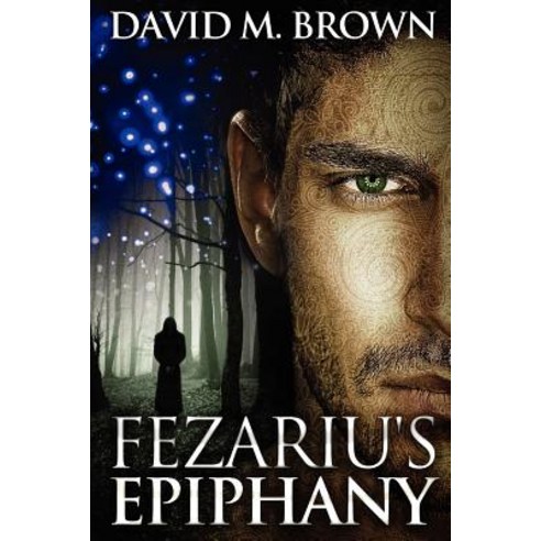 Fezariu''s Epiphany Paperback, Lulu.com