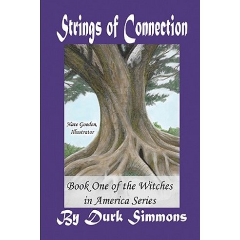 Strings of Connection: Book One of the Witches in America Series Paperback, Createspace Independent Publishing Platform