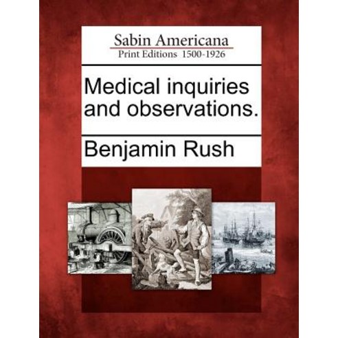 Medical Inquiries and Observations. Paperback, Gale Ecco, Sabin Americana