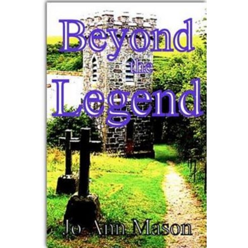 Beyond the Legend Paperback, Lulu.com