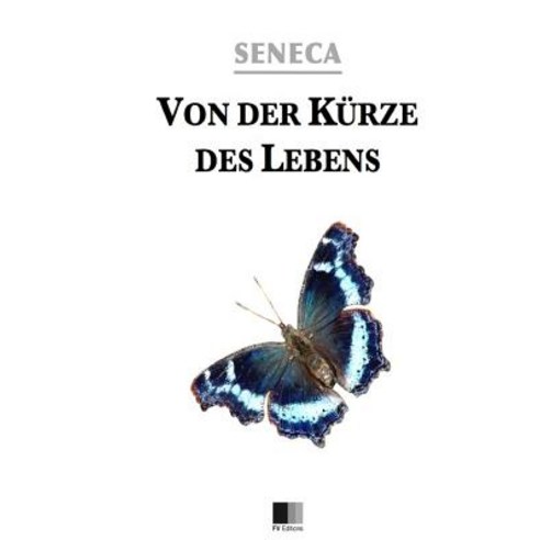 Von Der Kurze Des Lebens Paperback, Createspace Independent Publishing Platform