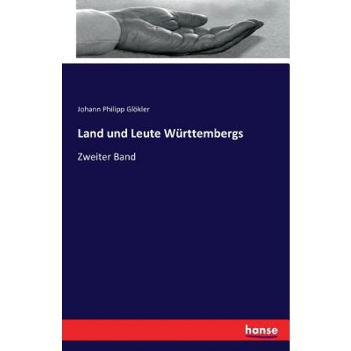 Land Und Leute Wurttembergs Paperback, Hansebooks