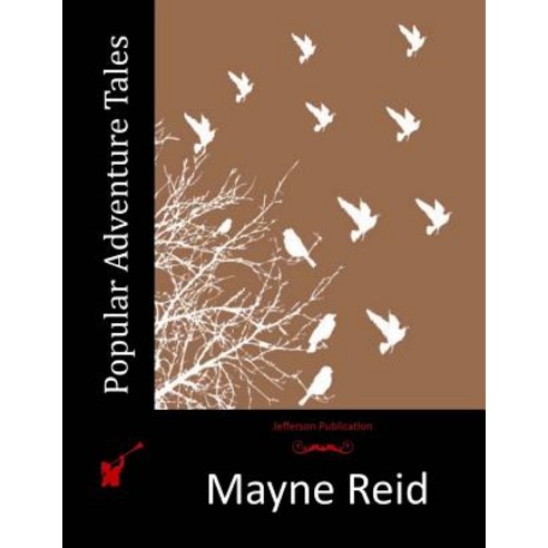 Popular Adventure Tales Paperback, Createspace Independent Publishing Platform