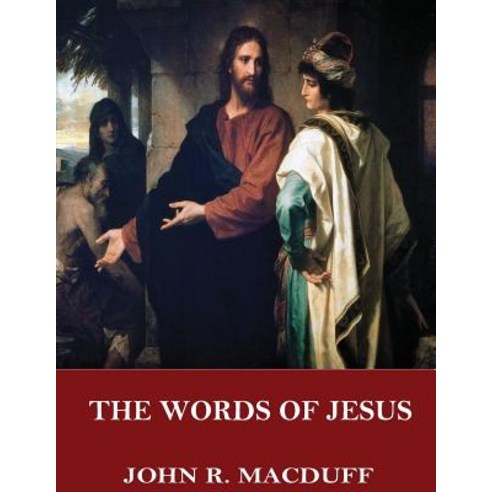 The Words of Jesus Paperback, Createspace Independent Publishing Platform
