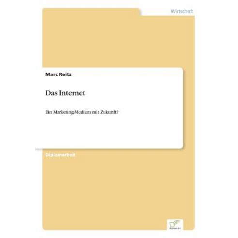 Das Internet Paperback, Diplom.de