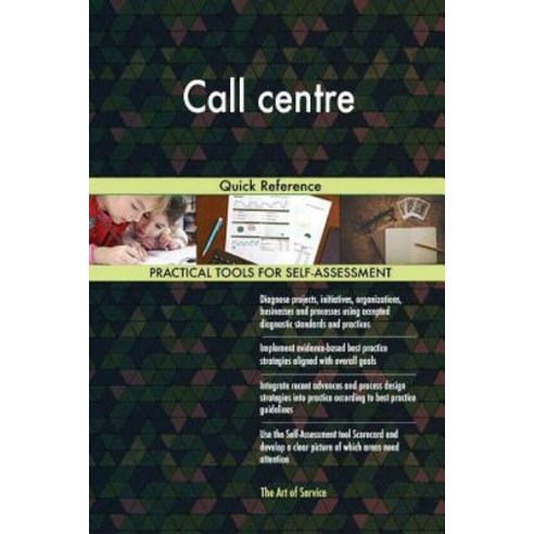 Call Centre: Quick Reference Paperback, Createspace Independent Publishing Platform