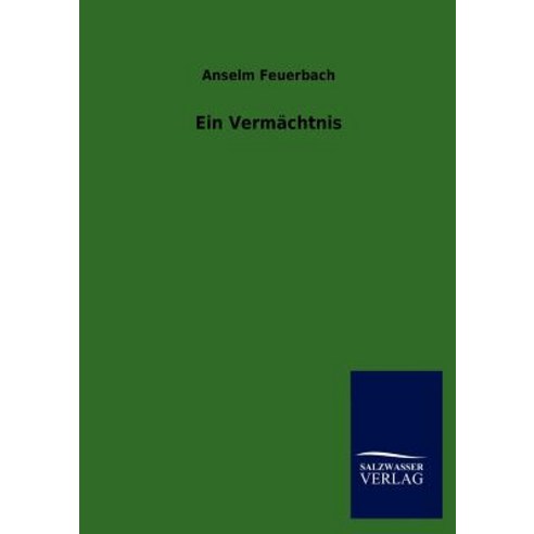 Ein Verm Chtnis Paperback, Salzwasser-Verlag Gmbh