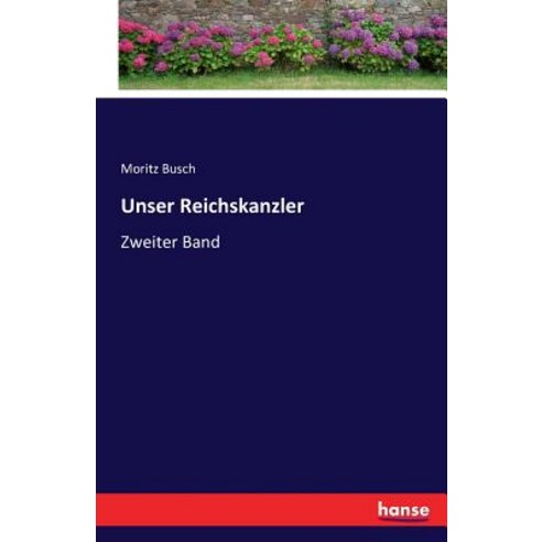 Unser Reichskanzler Paperback, Hansebooks