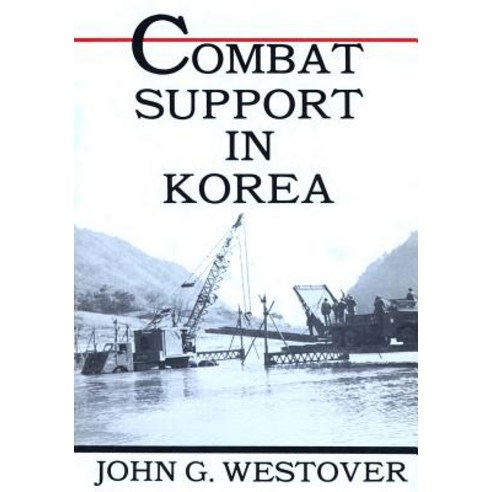 Combat Support in Korea Paperback, Createspace