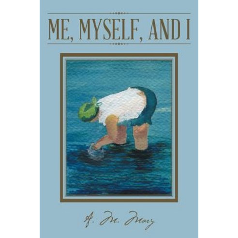 Me Myself and I Paperback, Archway Publishing