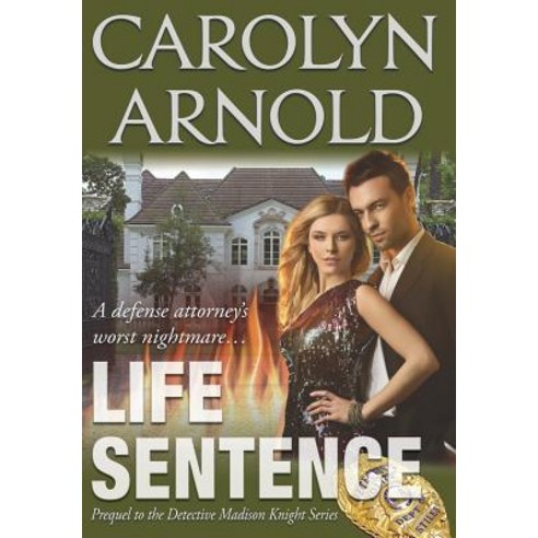 Life Sentence Hardcover, Hibbert & Stiles Publishing Inc