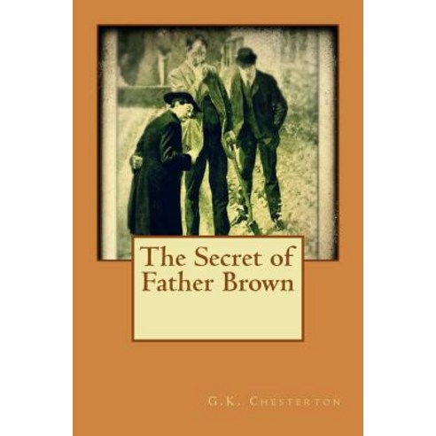 The Secret of Father Brown Paperback, Createspace Independent Publishing Platform