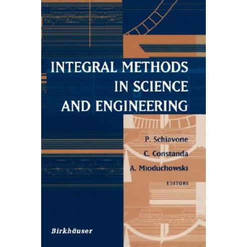 Integral Methods in Science and Engineering Hardcover, Birkhauser