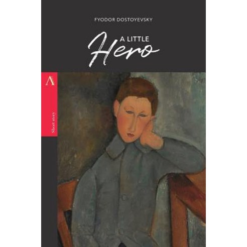 A Little Hero Paperback, Createspace Independent Publishing Platform