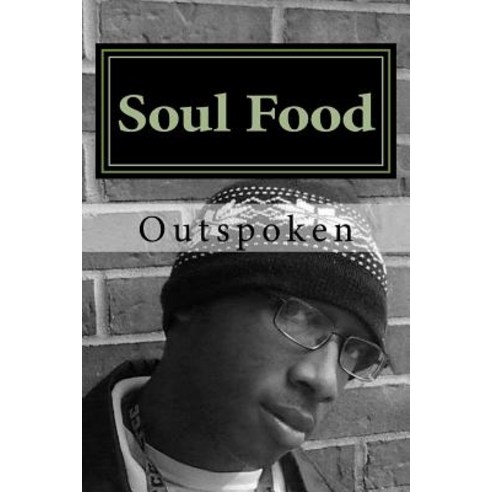 Soul Food Paperback, Createspace Independent Publishing Platform
