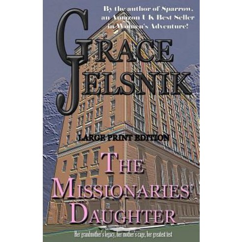 The Missionaries'' Daughter Paperback, Createspace Independent Publishing Platform