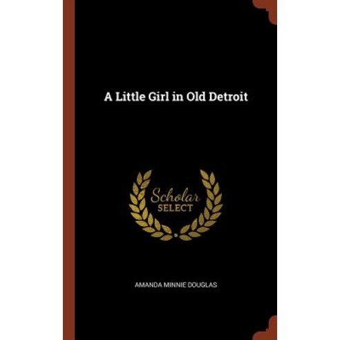 A Little Girl in Old Detroit Hardcover, Pinnacle Press