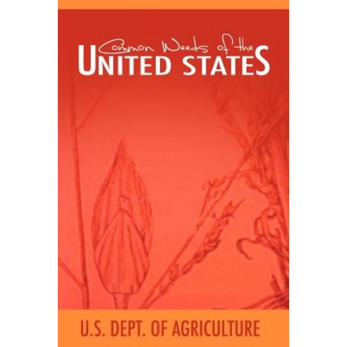 Common Weeds of the United States Paperback, www.bnpublishing.com