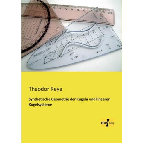 Synthetische Geometrie Der Kugeln Und Linearen Kugelsysteme Paperback, Vero Verlag