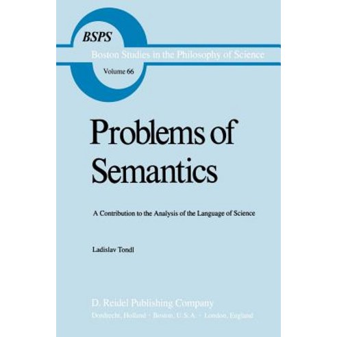 Problems of Semantics: A Contribution to the Analysis of the Language Science Paperback, Springer