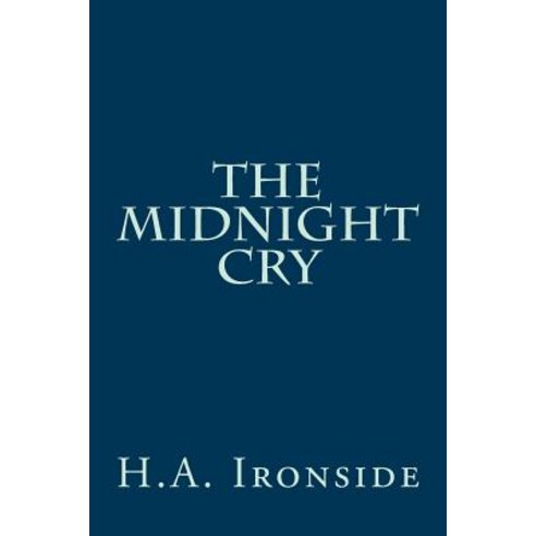 The Midnight Cry Paperback, Createspace Independent Publishing Platform