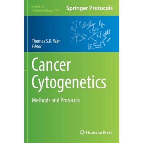 Cancer Cytogenetics: Methods and Protocols Hardcover, Humana Press