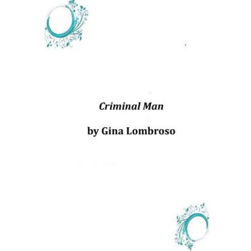 Criminal Man Paperback, Createspace Independent Publishing Platform