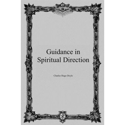 Guidance in Spiritual Direction Paperback, Createspace Independent Publishing Platform
