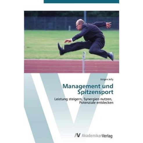 Management Und Spitzensport Paperback, AV Akademikerverlag
