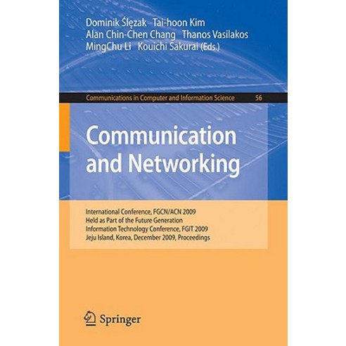 Communication and Networking: International Conference Fgcn/Acn 2009 Held as Part of the Future Gene..., Springer