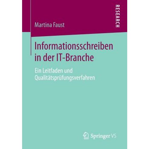 Informationsschreiben in Der It-Branche: Ein Leitfaden Und Qualitatsprufungsverfahren, Springer vs