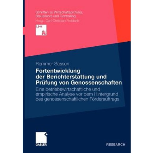 Fortentwicklung Der Berichterstattung Und Prufung Von Genossenschaften: Eine Betriebswirtschaftliche U..., Gabler Verlag