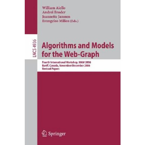 Algorithms and Models for the Web-Graph: Fourth International Workshop Waw 2006 Banff Canada Novem..., Springer