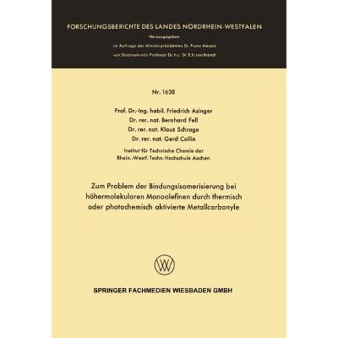 Zum Problem Der Bindungsisomerisierung Bei Hohermolekularen Monoolefinen Durch Thermisch Oder Photoche..., Vs Verlag Fur Sozialwissenschaften
