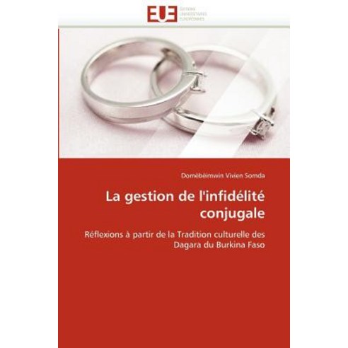 La Gestion de L''Infidelite Conjugale, Univ Europeenne