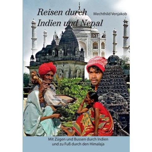 Reisen Durch Indien Und Nepal, Books on Demand
