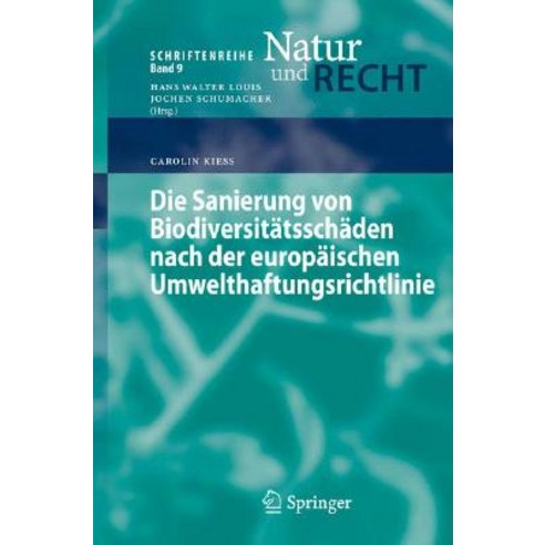 Die Sanierung Von Biodiversit Tssch Den Nach Der Europ Ischen Umwelthaftungsrichtlinie, Springer