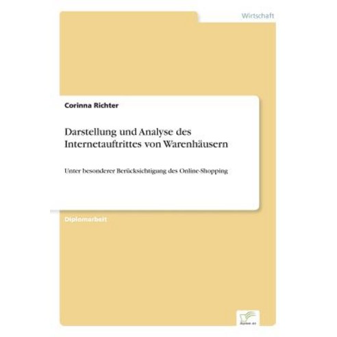Darstellung Und Analyse Des Internetauftrittes Von Warenhausern, Diplom.de