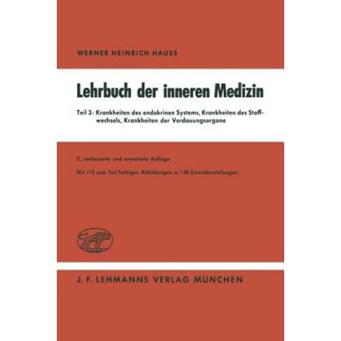 Lehrbuch Der Inneren Medizin: Teil 3: Krankheiten Des Endokrinen Systems Krankheiten Des Stoffwechsels..., Springer