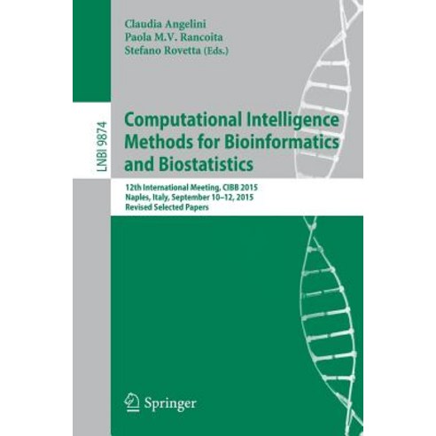 Computational Intelligence Methods for Bioinformatics and Biostatistics: 12th International Meeting C..., Springer