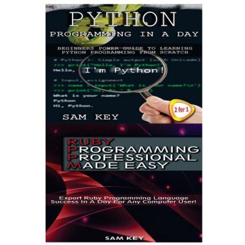 Python Programming in a Day & Ruby Programming Professional Made Easy ...